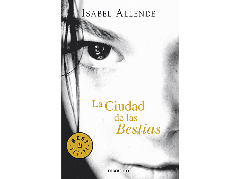 La Ciudad De Las Bestias (B) Isabel Allende