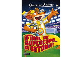 Geronimo Stilton 65. Final De Supercopa... En Rat - Geronimo Stilton