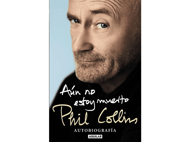 Aun No Estoy Muerto Phil Collins