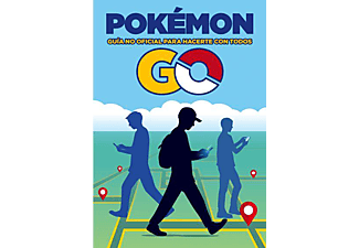 Pokemon Go. Guia No Oficial Para Hacerte Con Todos - Varios
