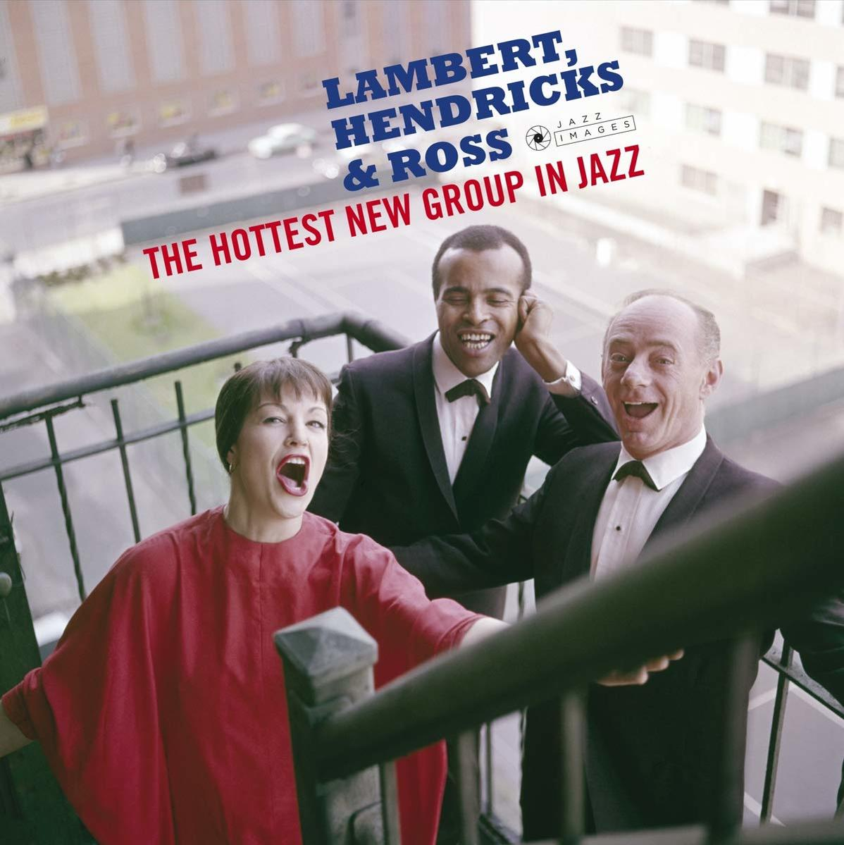 Lambert, Hendricks & Ross - The Hottest New Group In Jazz  - (Vinyl)