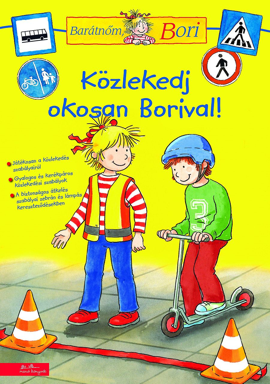 Hanna Sörensen - Közlekedj okosan Borival! Barátnőm, Bori foglalkoztatófüzet