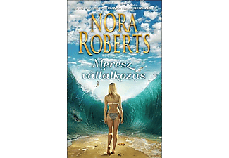 Nora Roberts - Merész vállalkozás