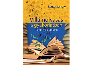 Lantos Mihály - Villámolvasás a gyakorlatban