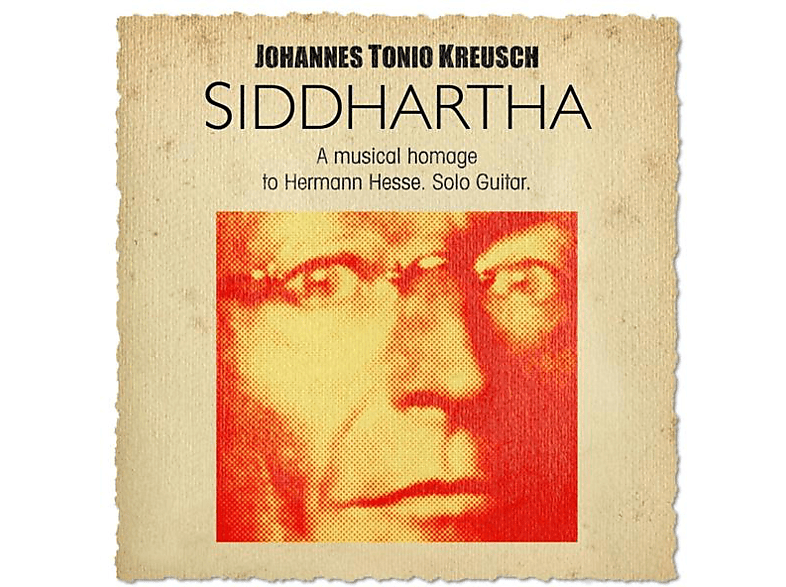 Johannes Tonio Kreusch – Siddharta-A Musical Homage To Hermann Hesse – (CD)