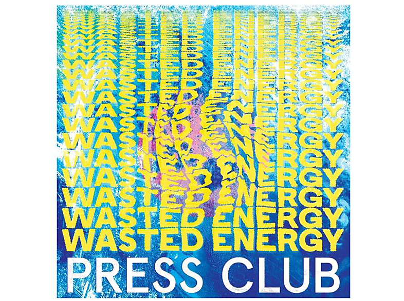 Press Club - Wasted Energy  - (Vinyl)