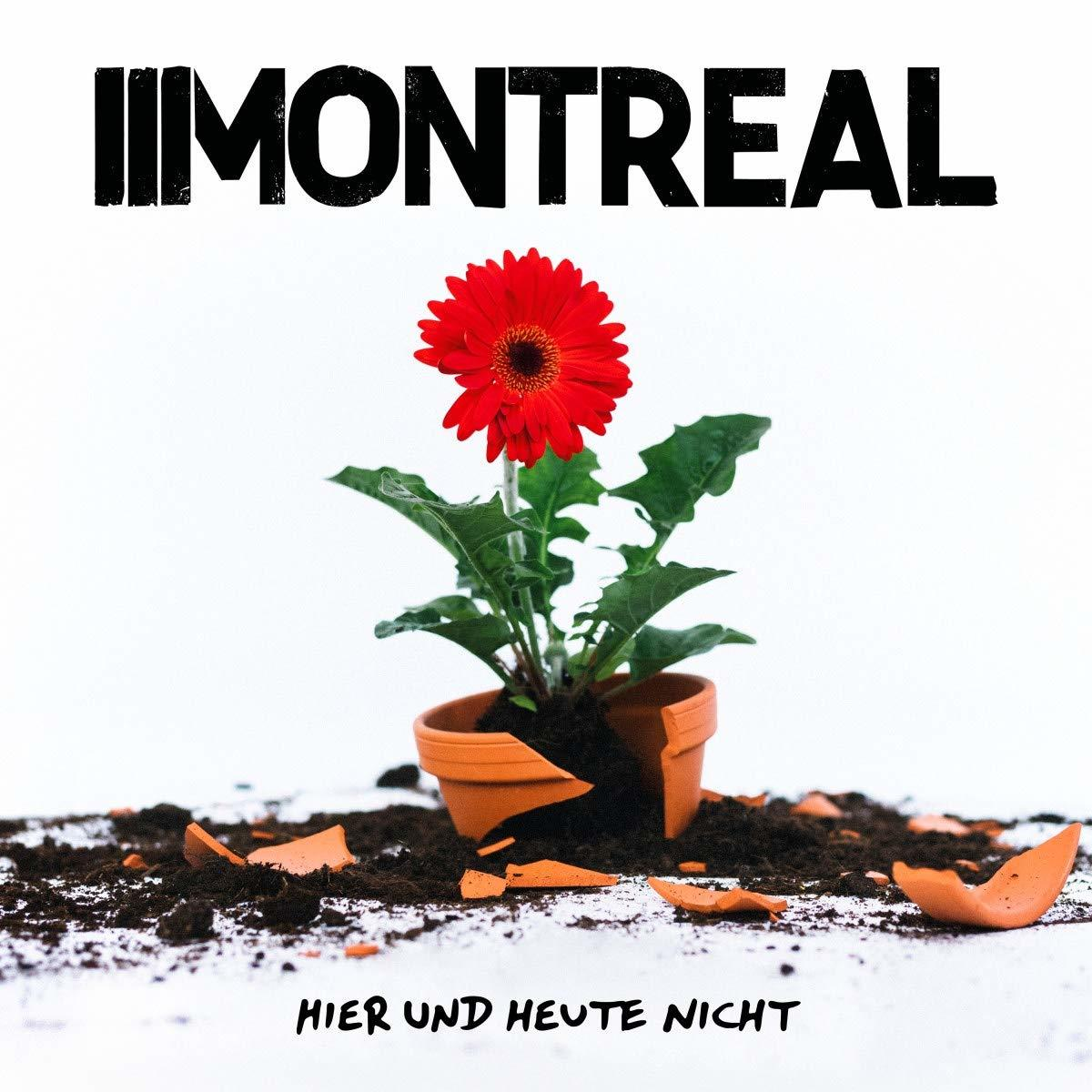 Montreal - Hier Und Heute Nicht  - (CD)