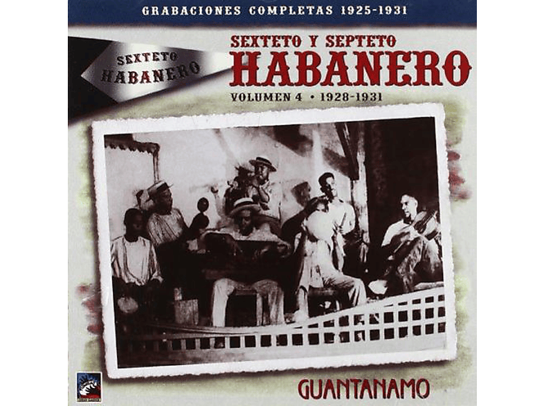 Sexteto Y Septeto Habanero VOL.4GUANTANAMO (CD) Sexteto Y Septeto