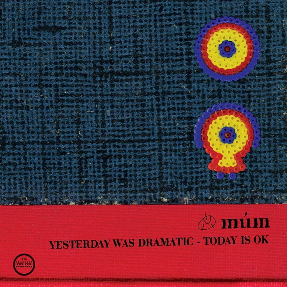 Mum - Yesterday Was Dramatic Today Is OK  - (CD)
