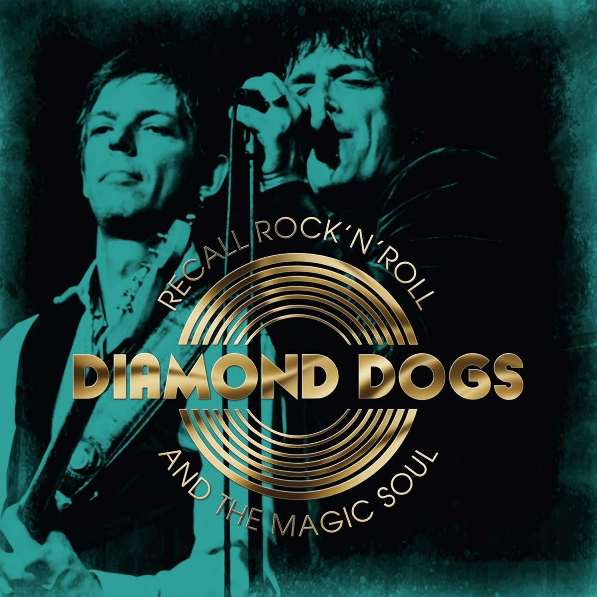 Diamond Dogs - Recall Rock'N'Roll and the Magic Soul  - (CD)