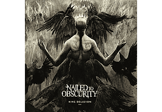 Nailed To Obscurity - King Delusion (CD)