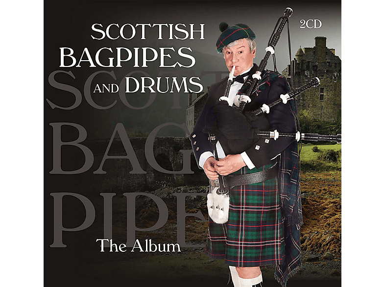 Scottish Bagpipes And Drums Scottish Bagpipes And Drums The Album