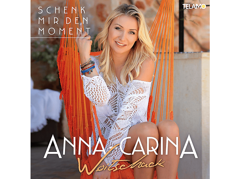Anna-Carina Woitschack - Schenk mir den Moment  - (CD)