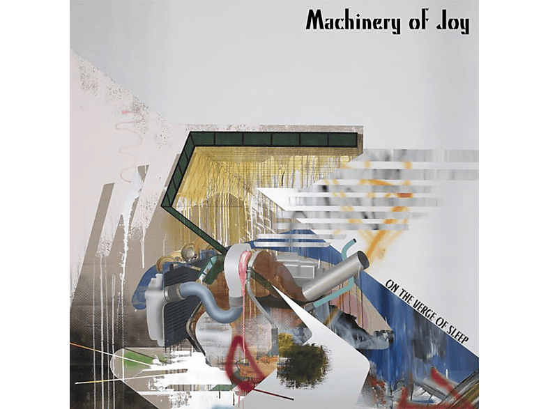 Machinery Of Joy - On The Verge Of Sleep  - (Vinyl)