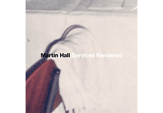 Martin Hall - Services Rendered  - (Vinyl)