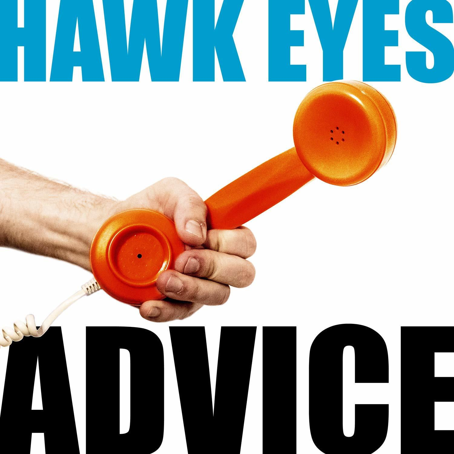 Hawk Eyes - Advice  - (CD)