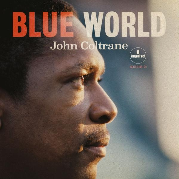 Albumcover für John Coltranes 'Blue World' mit dem Profil eines Mannes vor blauem Hintergrund.