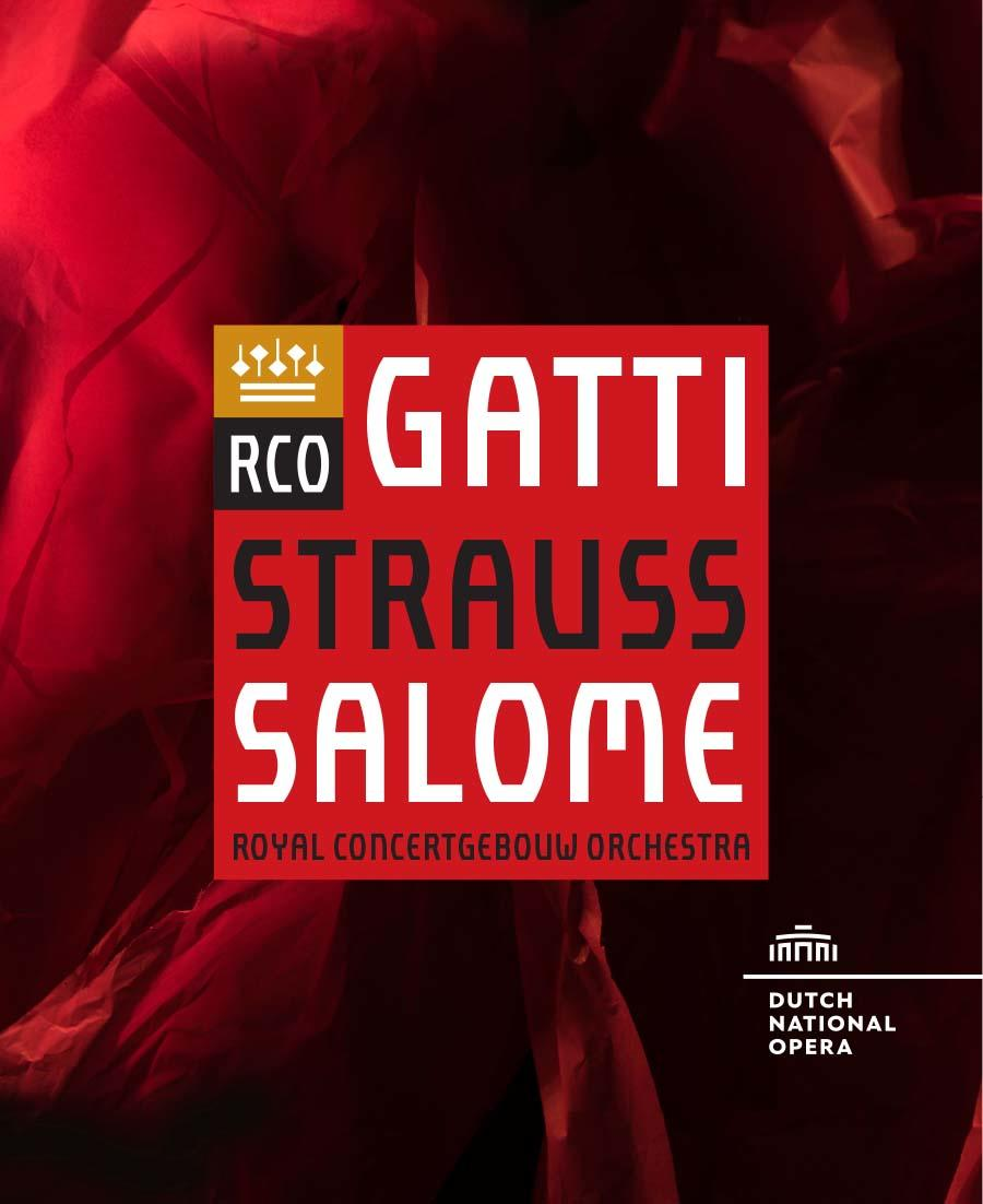 Salome Royal Gatti, Orchestra Daniele - - (Blu-ray) Concertgebouw