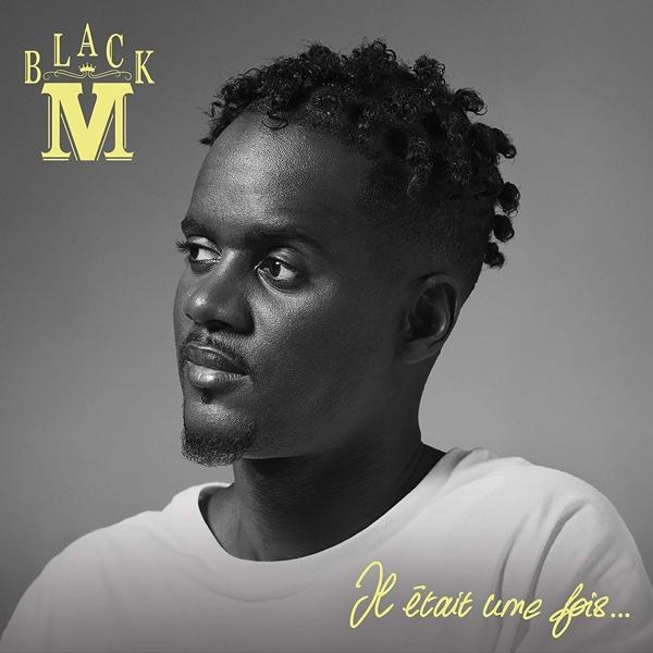 Couverture de l'album Black M avec portrait de Black M, texte 'Il était une fois'.