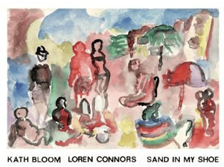 Kath Bloom, Connors Loren - Sand In My Shoe (Blue)  - (Vinyl)