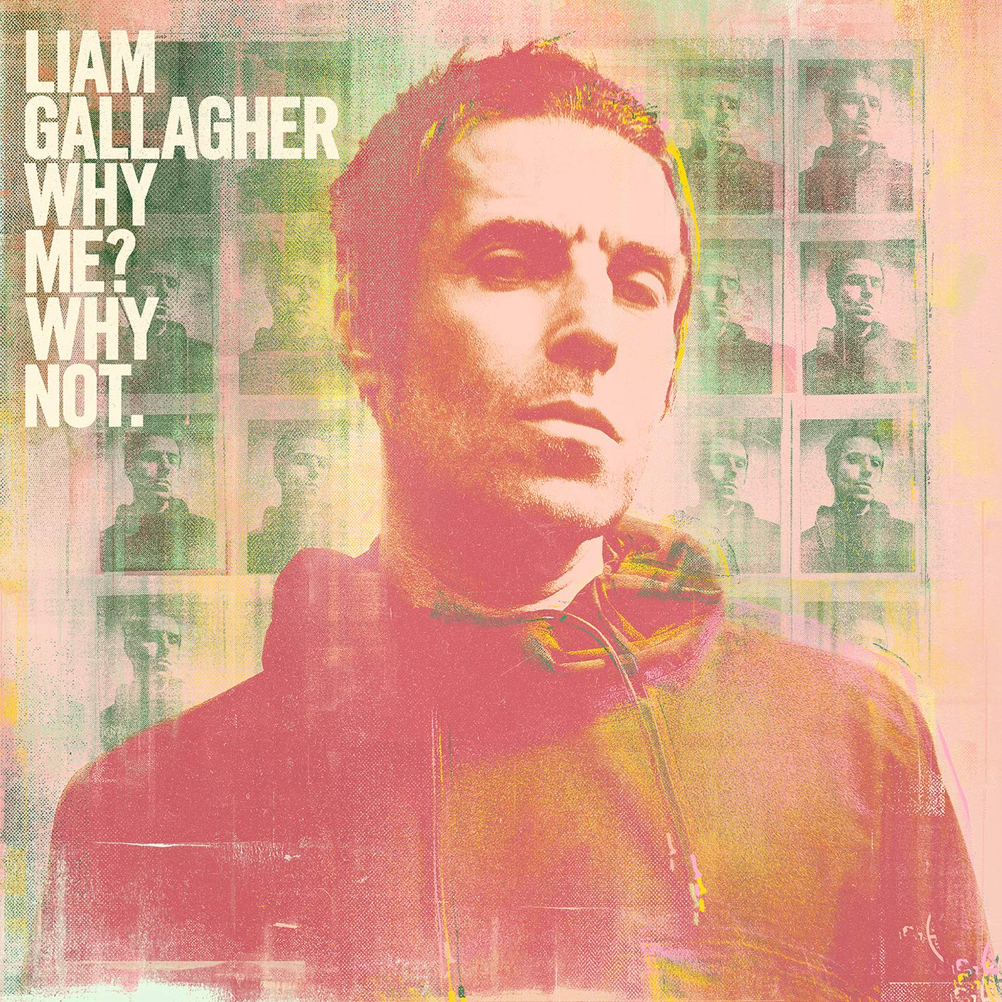 Liam Gallagher album borítója, melynek címe 'Why Me? Why Not.', és több apró kép.