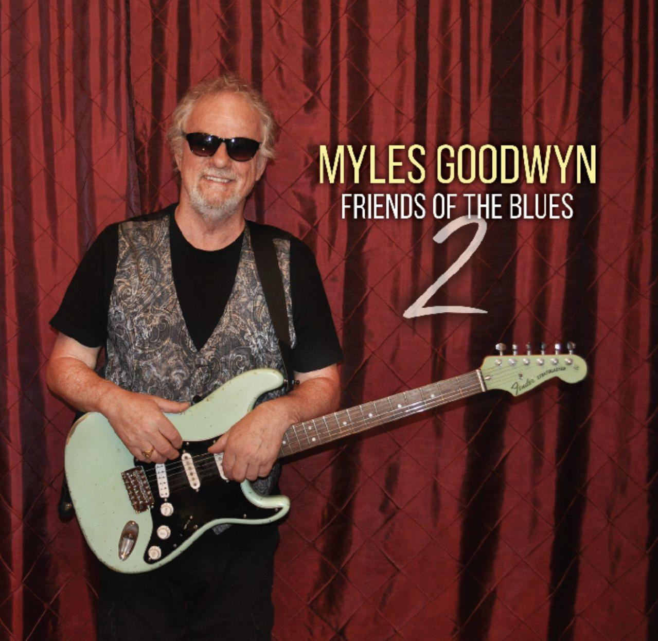 Myles Goodwyn - (CD) The 2 Friends - Blues Of