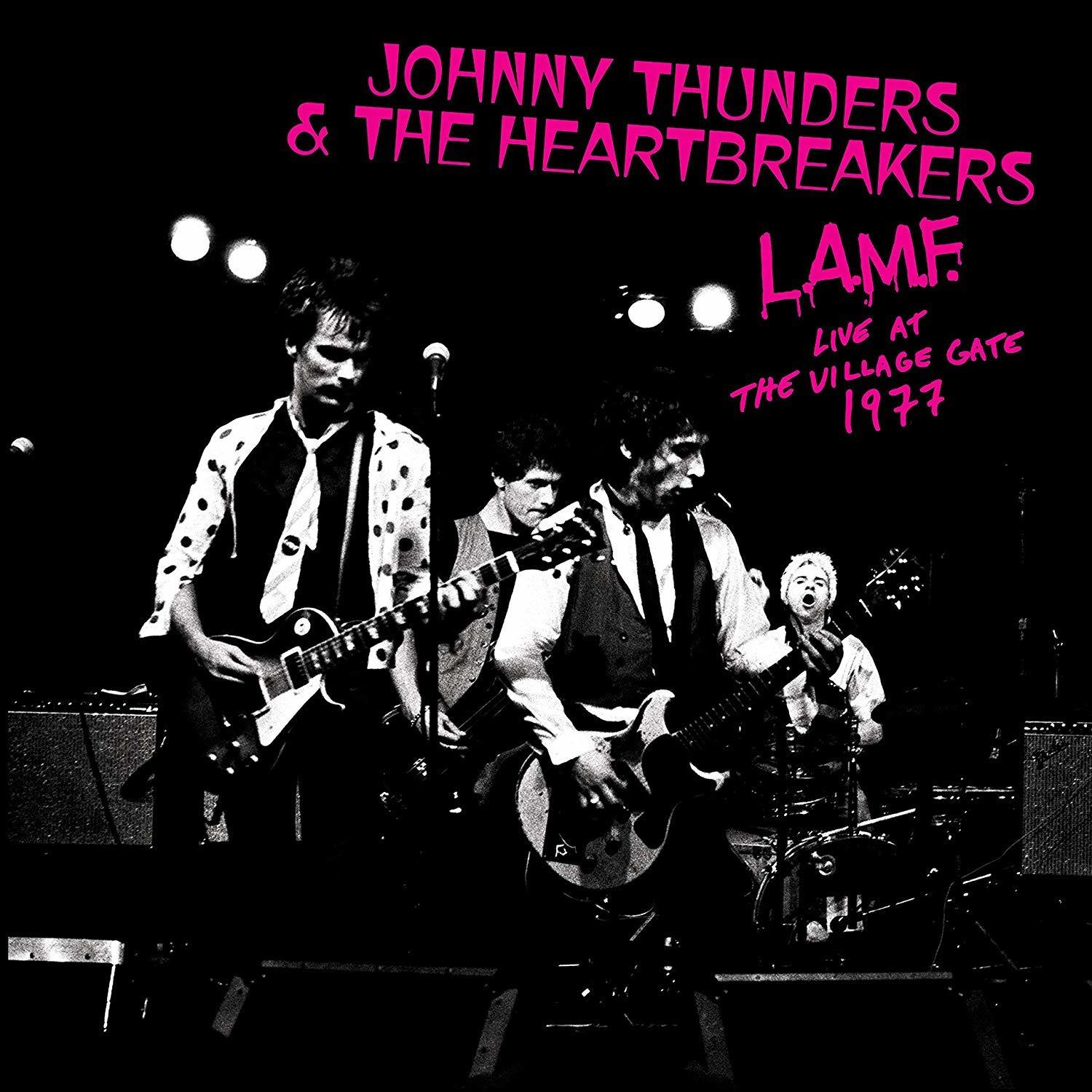 Johnny & The Heartbreakers Thunders (Vinyl) L.A.M.F. THE LIVE - VILLAGE AT - GATE 1977