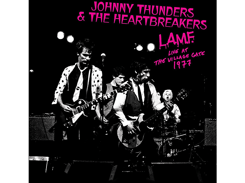 Johnny & The - Thunders (Vinyl) L.A.M.F. 1977 - GATE Heartbreakers LIVE AT THE VILLAGE