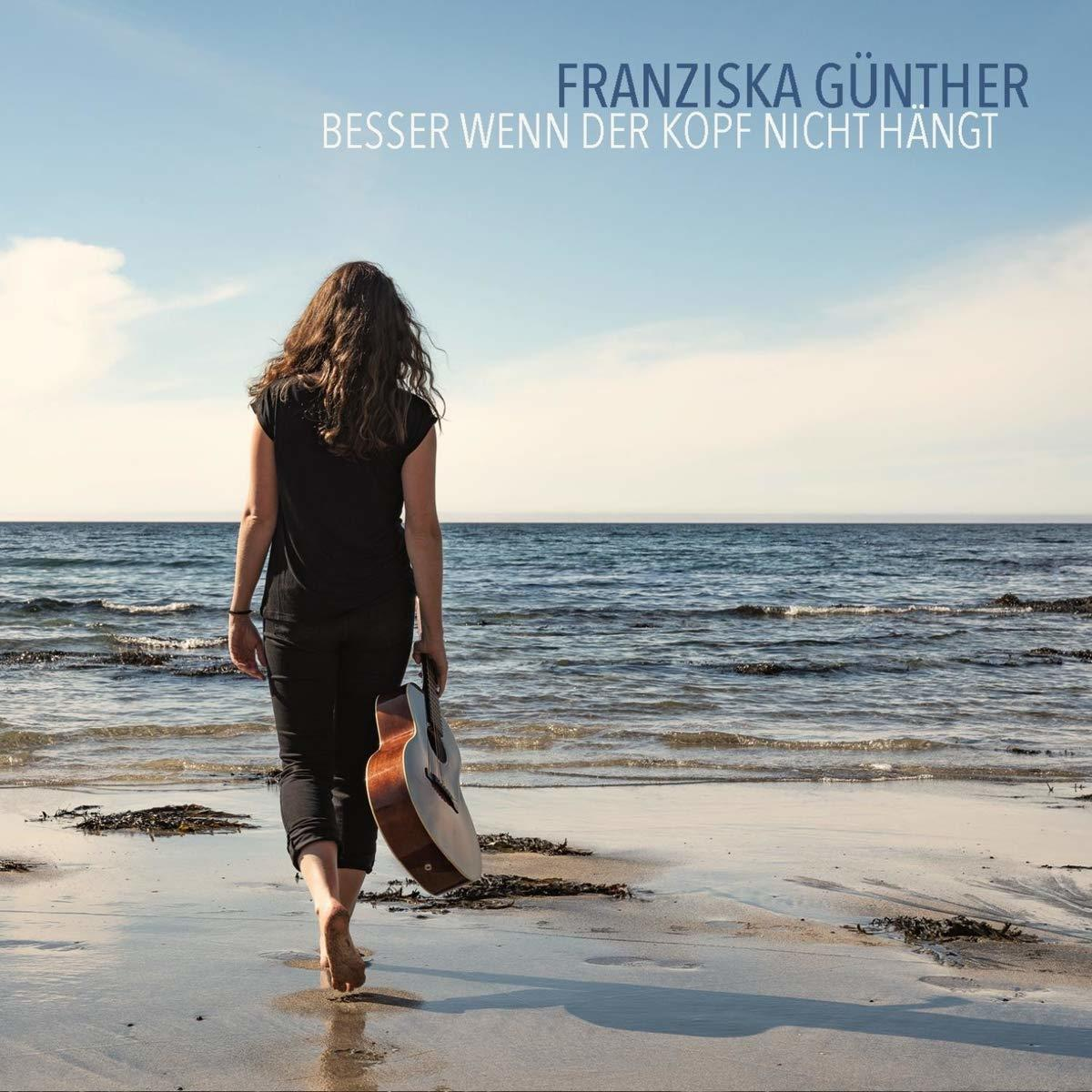 Franziska Günther - Besser Wenn Der Kopf Nicht Hängt  - (CD)