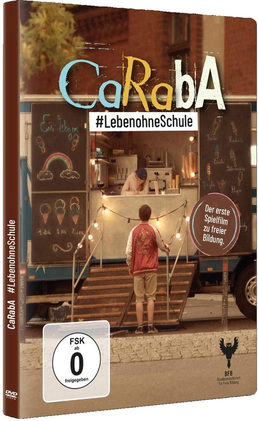 CaRabA #LebenohneSchule DVD
