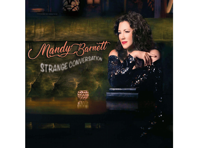 Strange conversations. Мэнди Барнетт. Mandy Barnett.