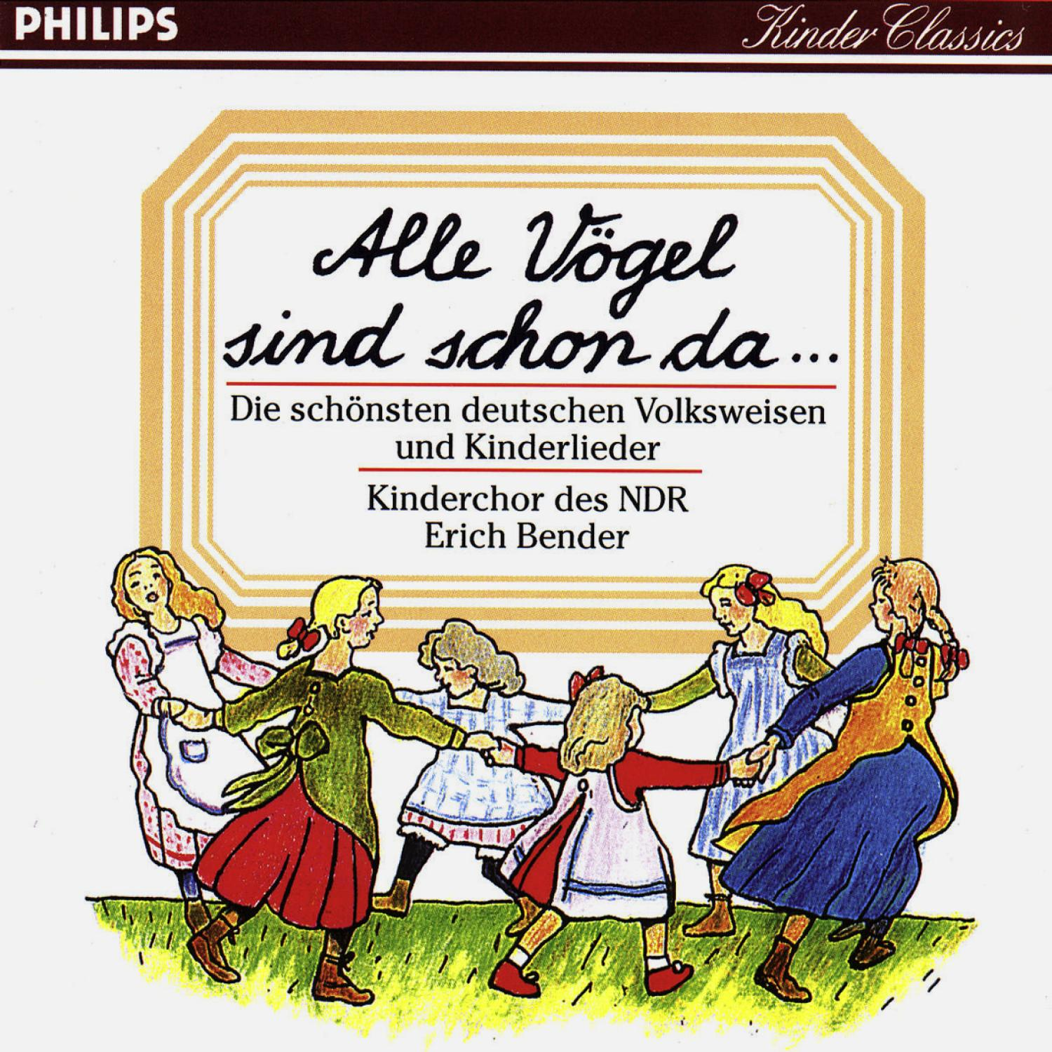 Erich Bender/Kinderchor Des NDR - ALLE VÖGEL SIND SCHON DA - KINDERLIEDER  - (CD)